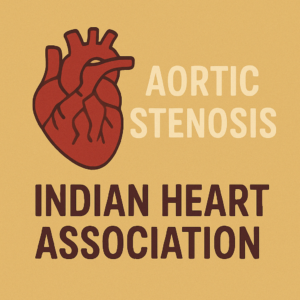 Aortic Stenosis for Indians– Indian Heart Association